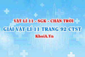 Giải Vật lí 11 trang 92 Chân trời Sáng tạo